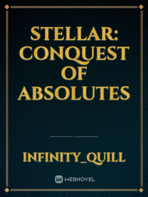 Stellar: Conquest of Absolutes