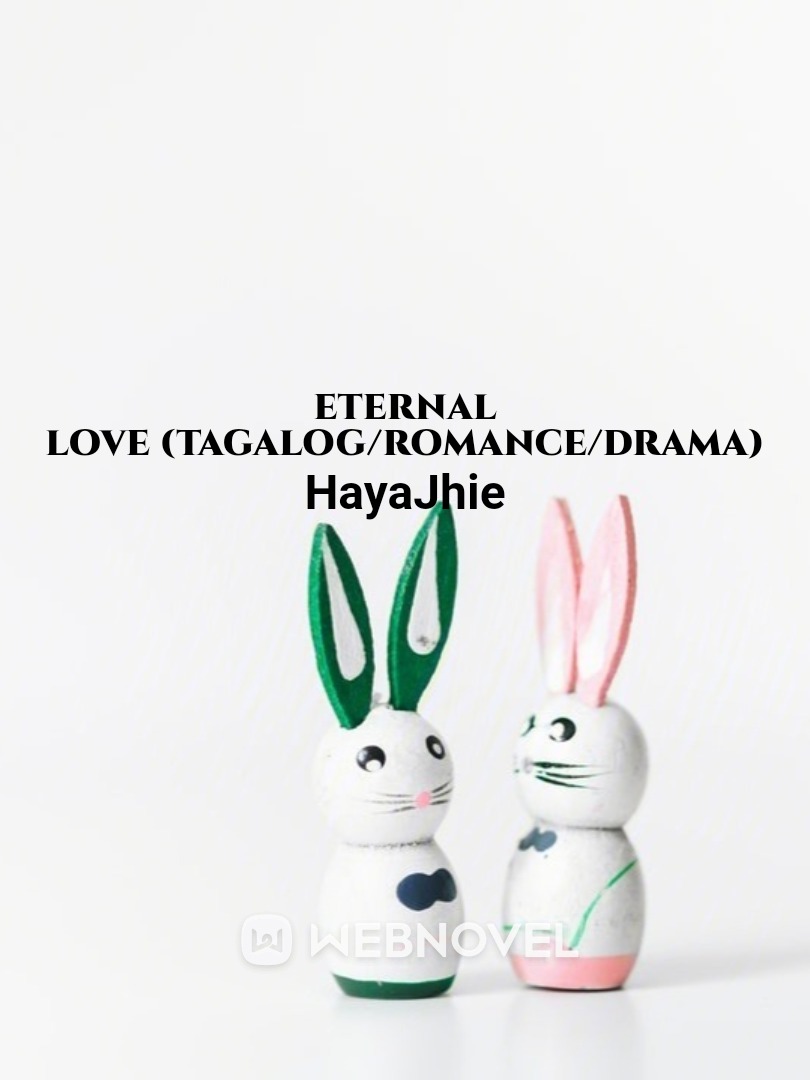Eternal Love (Tagalog/Romance/Drama) Book