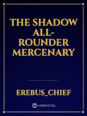 The Shadow All-Rounder Mercenary Book