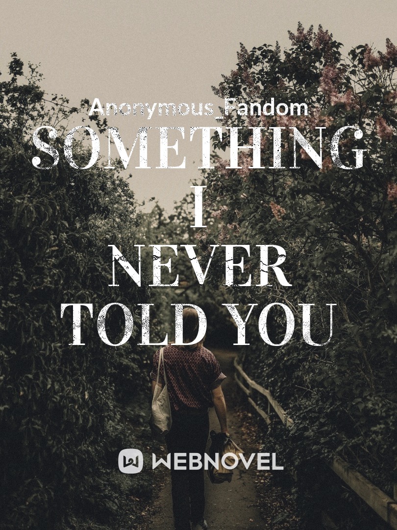 SOMETHING I NEVER TOLD YOU Book