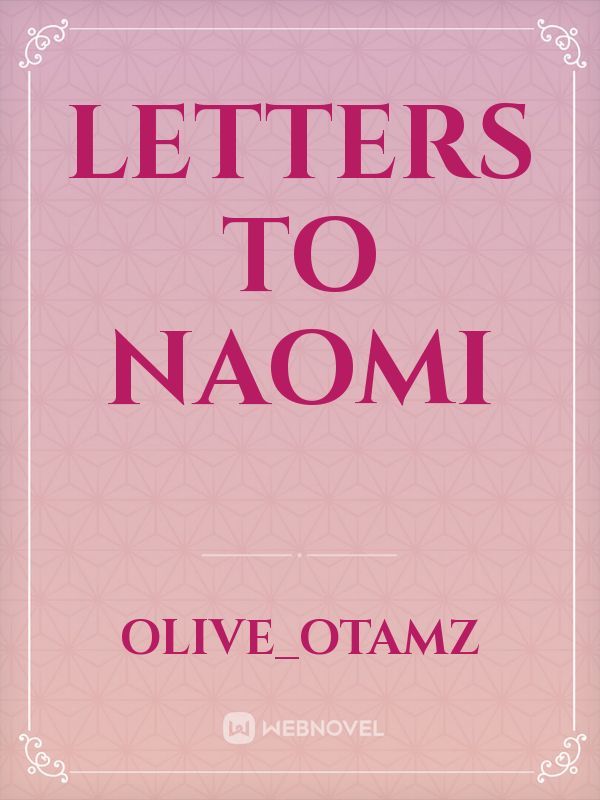 Letters
to
Naomi