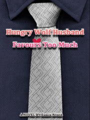 Hungry Wolf Husband Favours Too Much Book
