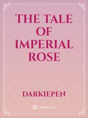 The Tale of Imperial Rose Book