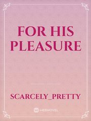 For His Pleasure Book