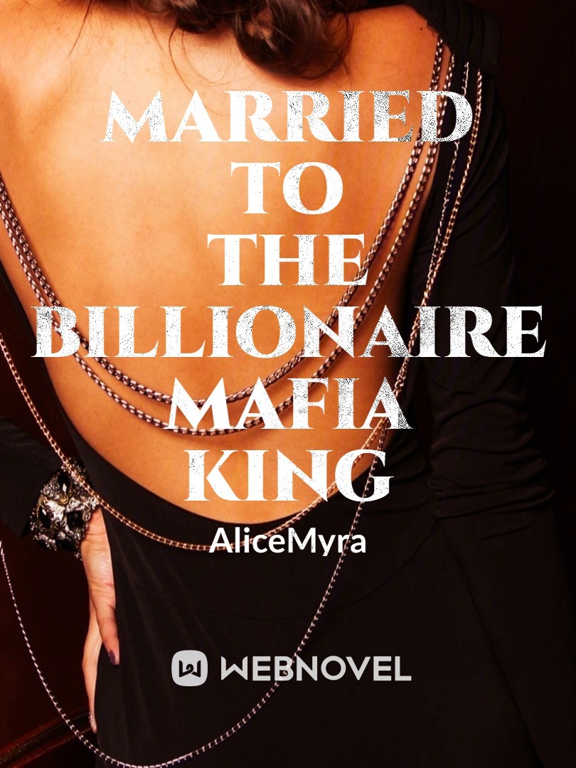 Married To The Billionaire Mafia King Book