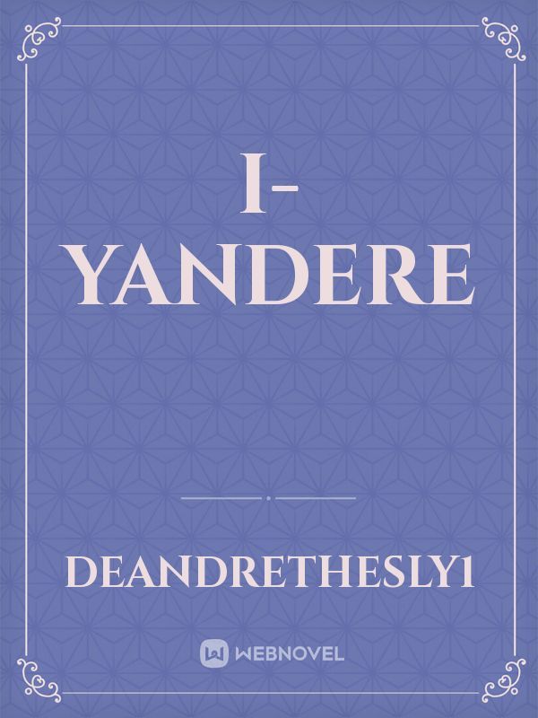 I-Yandere