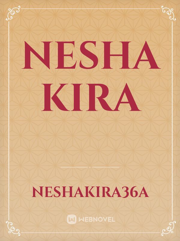 Nesha Kira