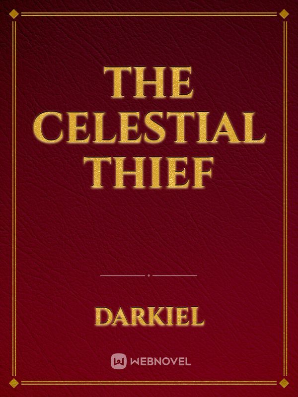 The Celestial Thief