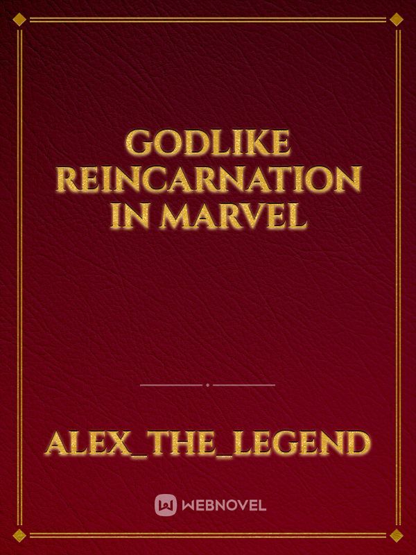 Godlike Reincarnation in Marvel