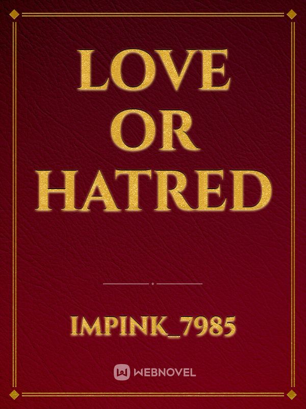 Love or hatred Book