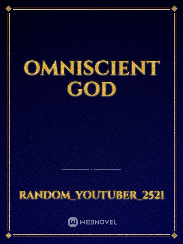 OMNISCIENT GOD