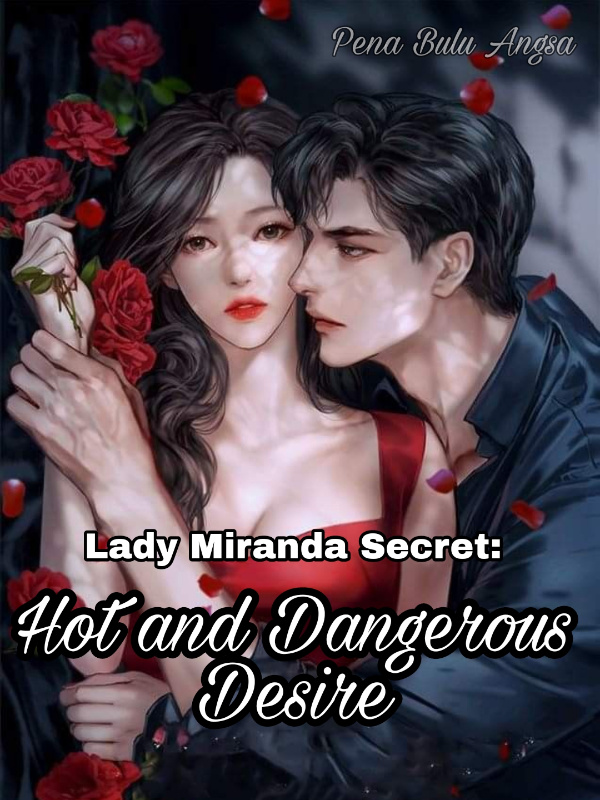 Lady Miranda Secret: Hot and Dangerous Desire