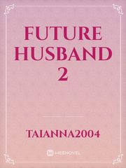 Future Husband 2 Book