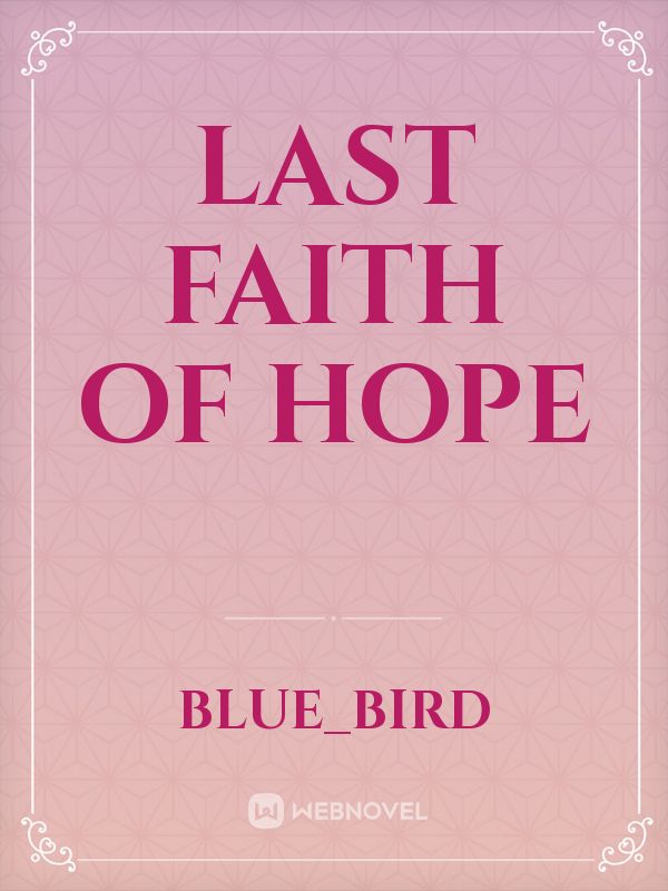 Last Faith of Hope