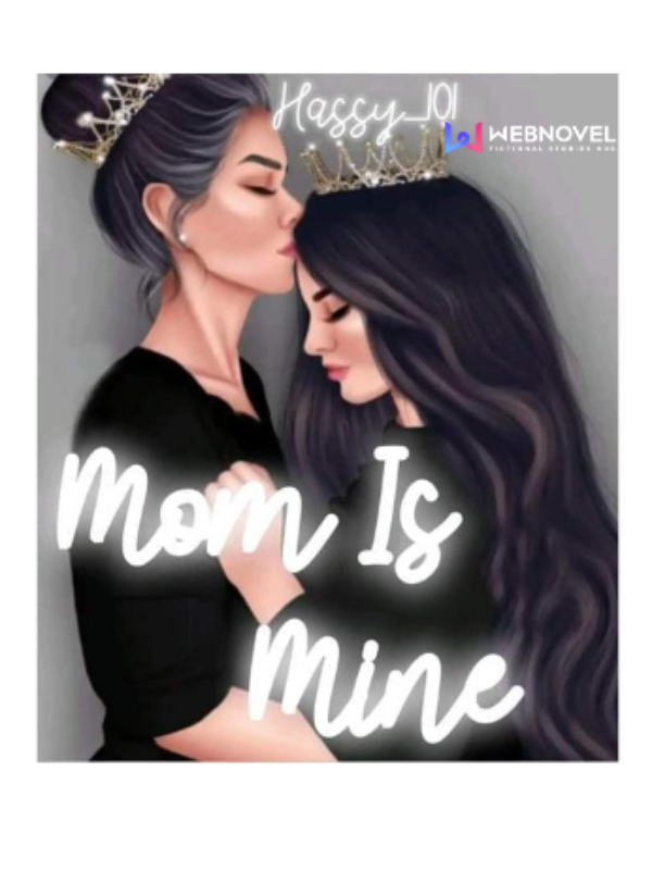 Mom is mine