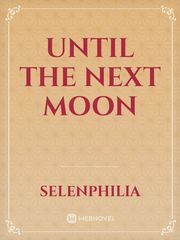 Until the next moon Book