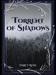Torrent of Shadows Book