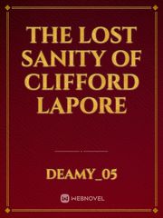 The Lost Sanity of Clifford Lapore Book
