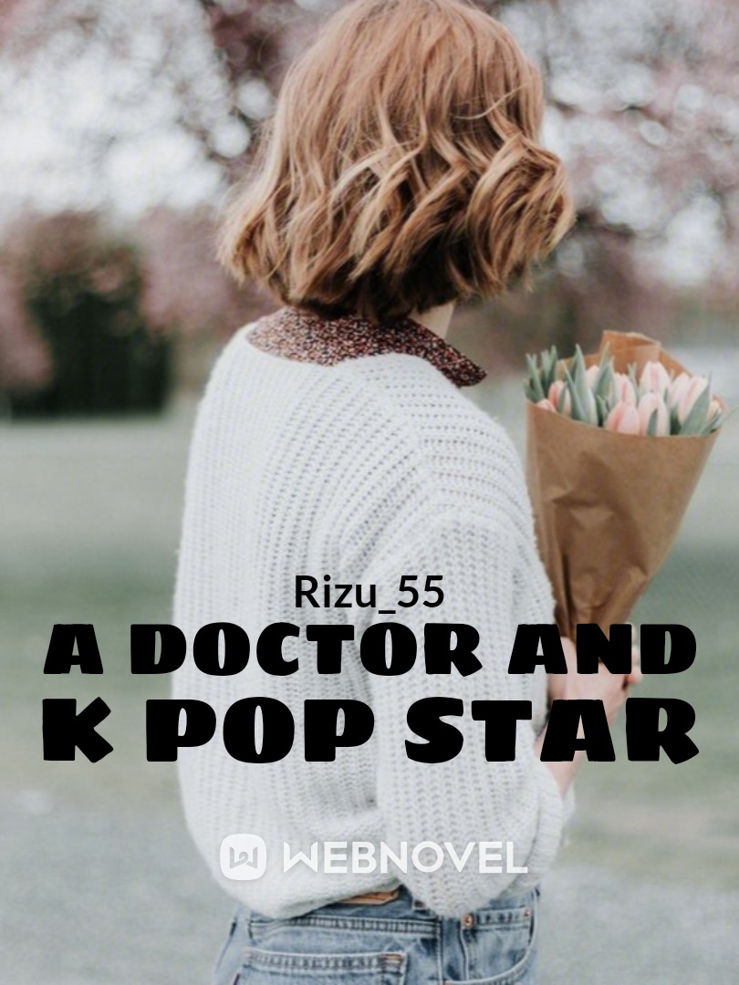a doctor and k pop star Book