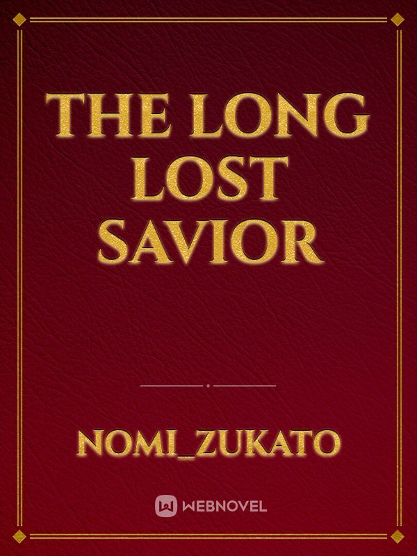 The long lost savior