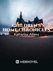 Children's Home Chronicles Book