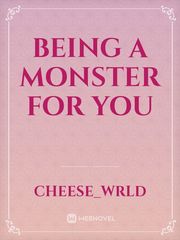 Being A Monster For You Book