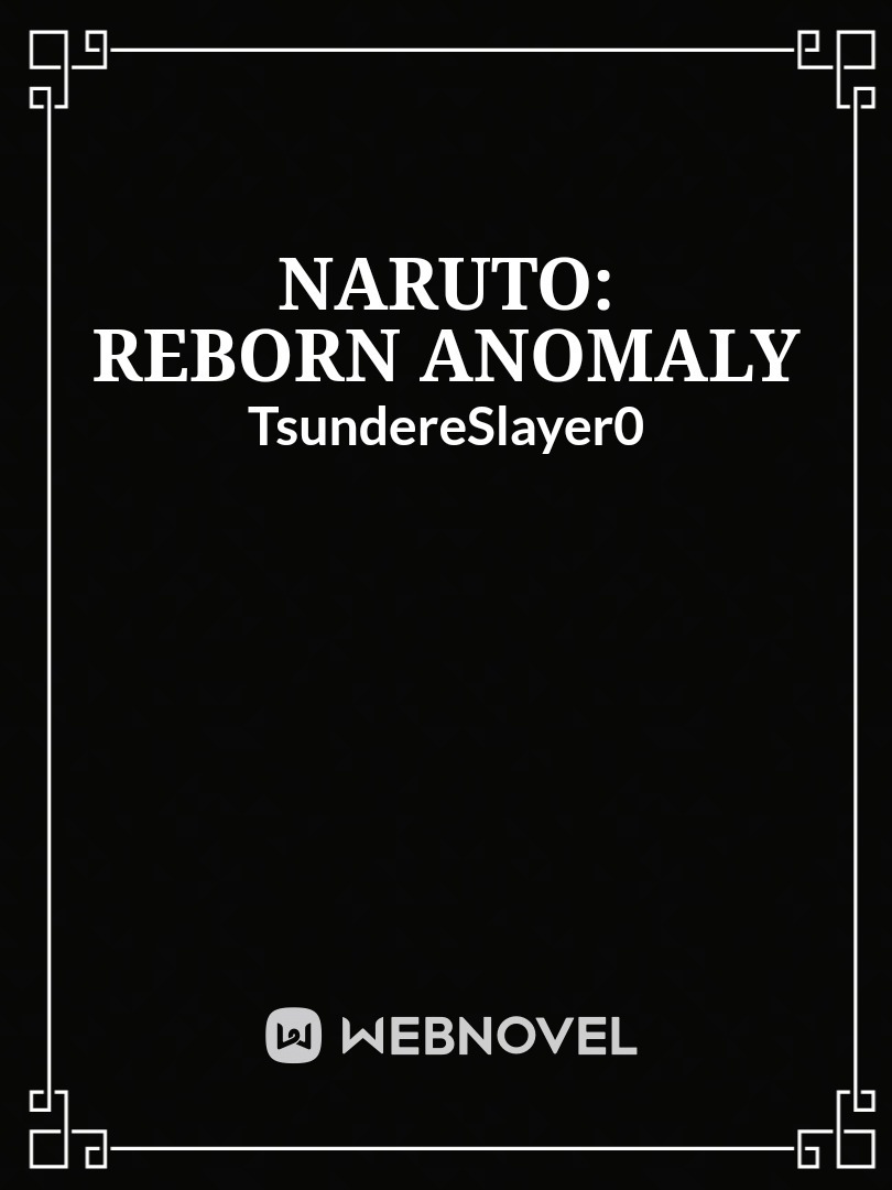 Naruto: Reborn Anomaly