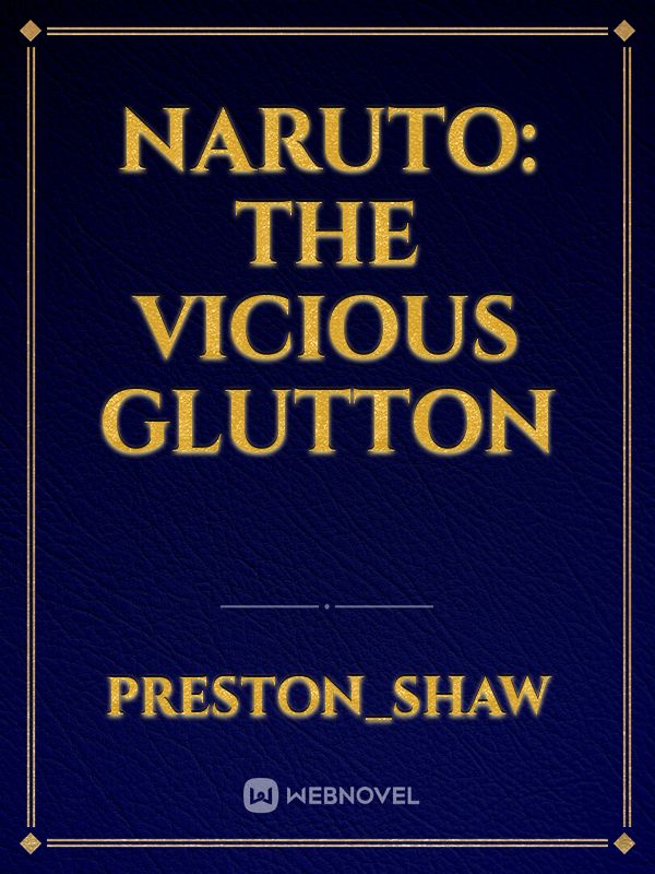 Naruto: The vicious glutton Book