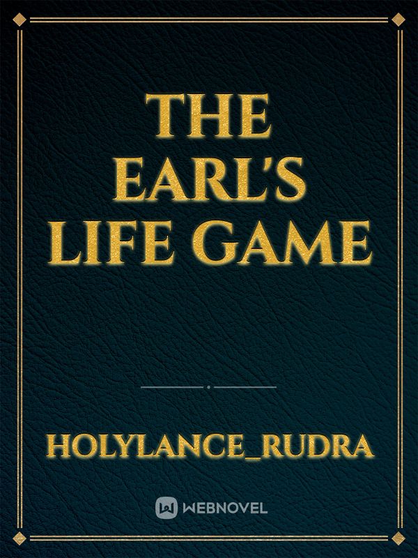 The Earl's life game Book