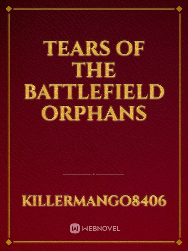 Tears of the battlefield Orphans Book