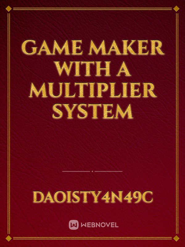 Game Maker with a multiplier system Book