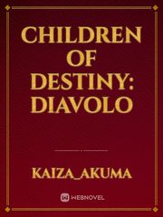 Children of Destiny: Diavolo Book