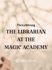 The Librarian at the Magic Academy Book