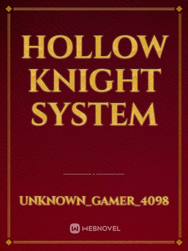 Hollow Knight System