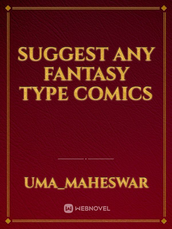 suggest any fantasy type comics Book