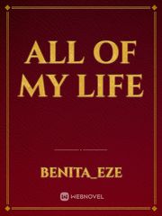 ALL OF MY LIFE Book