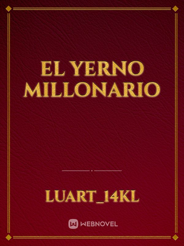 El yerno Millonario