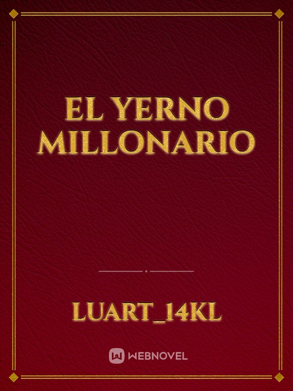 El yerno Millonario Book