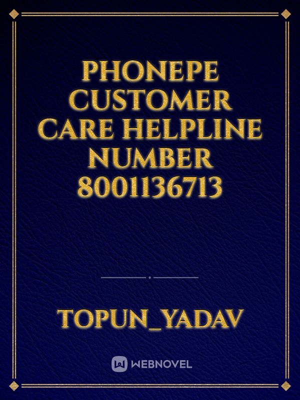 phonepe customer care helpline number 8001136713 Book
