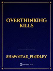 Overthinking Kills Book