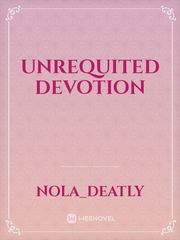 Unrequited devotion Book