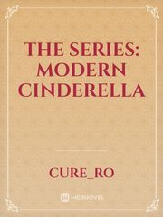 The Series: Modern Cinderella Book
