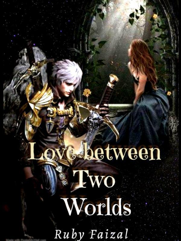 Love Between The Two Worlds