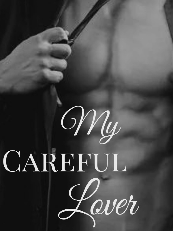 My Careful Lover — (Moved to a New Link)