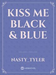 Kiss me black & blue Book