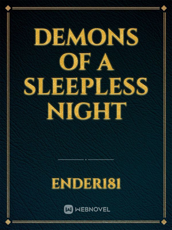 demons of a sleepless night
