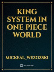 King System In One Piece World Book
