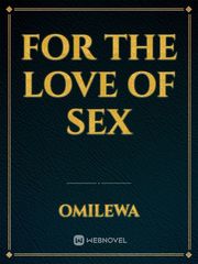 For the love of sex Book