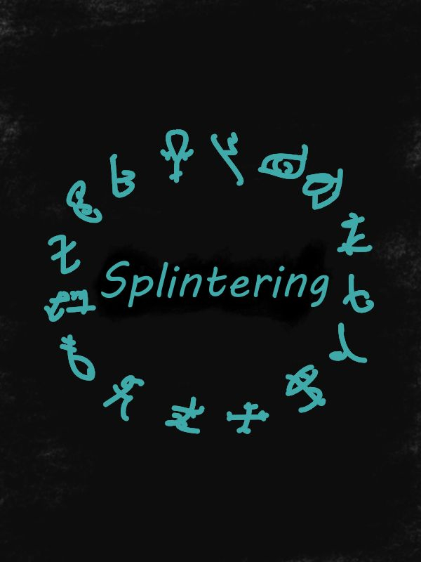 Splintering