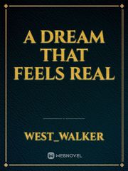 A dream that feels real Book